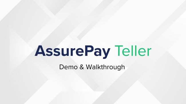 AssurePay Teller Video